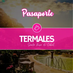 Pasaporte Termales de Santa Rosa